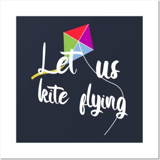 Let us kite flying Posters and Art